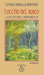 L'Occhio Del Bosco, Books - Sibyl Editions - I CELTI DEL DUEMILA